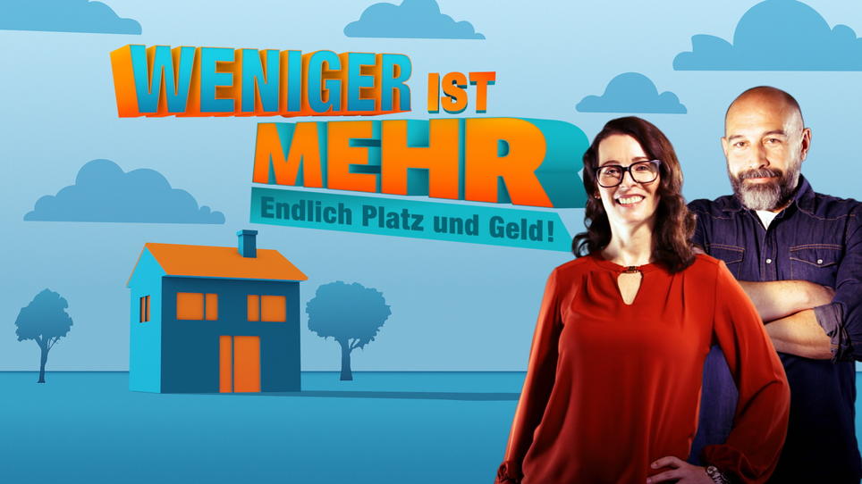 Weniger ist mehr - Endlich Platz und Geld! Weniger ist mehr - Endlich Platz und Geld!