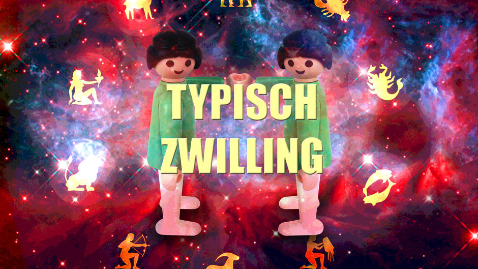 Das ist doch typisch Zwilling! Das ist doch typisch Zwilling!