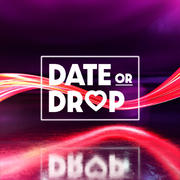 Date or Drop 