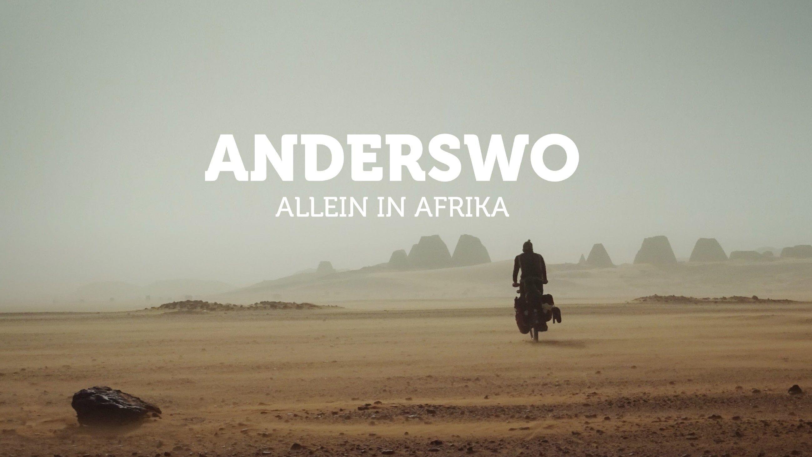 Anderswo - Allein in Afrika