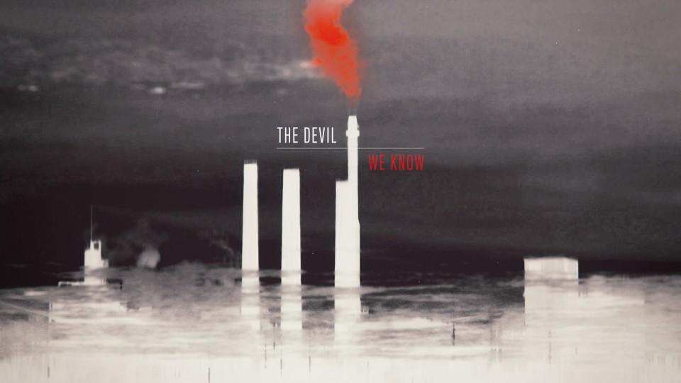 Poster zu der Dokumentation "The Devil we know".