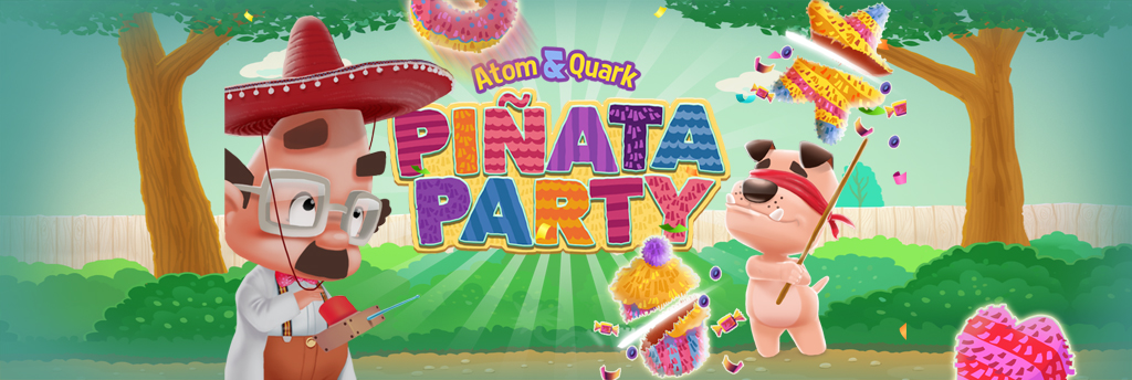 Atom & Quark: Pinata Party