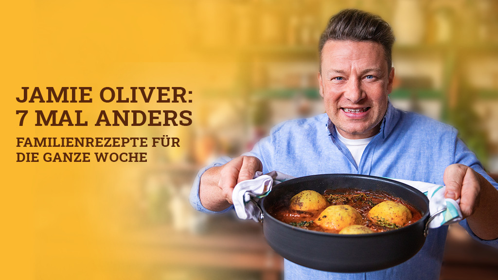 Jamie Oliver 7 Mal Anders Familienrezepte Fur Die Ganze Woche Rtl Living 